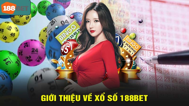 Giới thiệu về xổ số 188bet