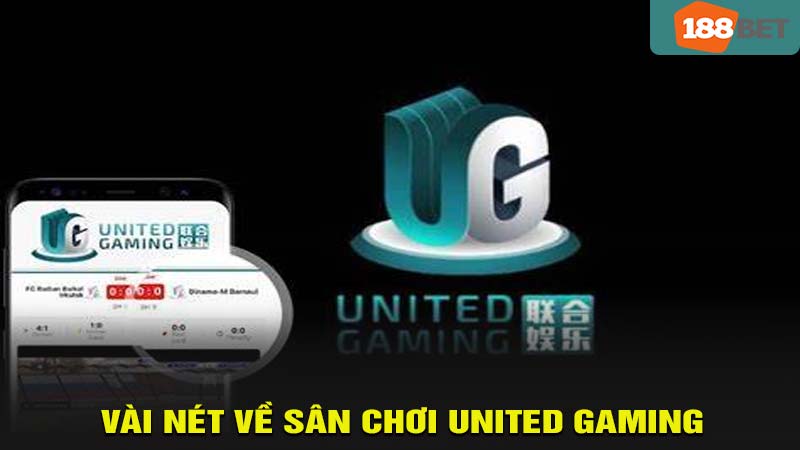 Vài nét về sân chơi united gaming